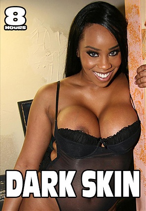 Dark Skin (8 Hours)