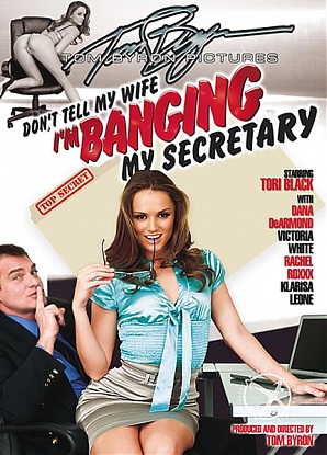 Don't Tell My Wife I'm Banging My Secretary